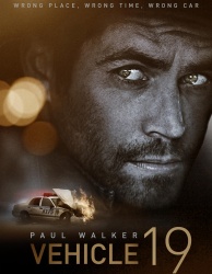 Paul Walker - "Vehicle 19 (Тачка №19)", 2013 (69хHQ) 8kQAd4vi